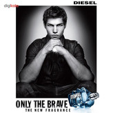ادو تویلت مردانه دیزل مدل Only The Brave حجم 125 میلی لیتر